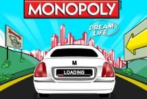 Monopoly Dream Life slot